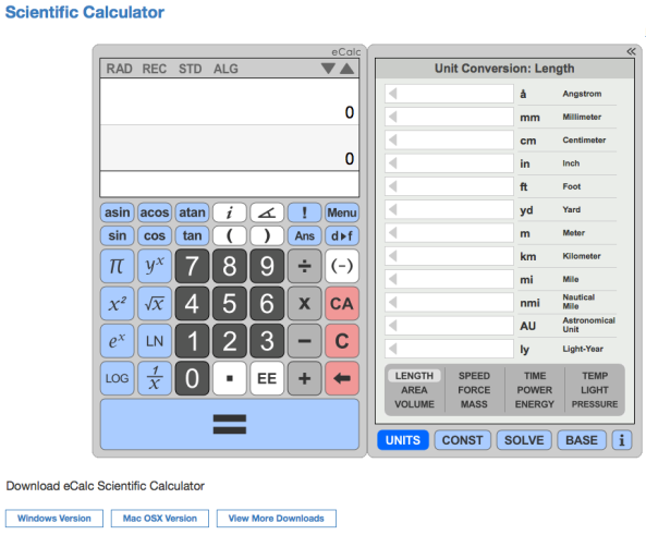 Online Scientific Calculator eCalc is a free and easy to use scientific calculator that supports many advanced features including unit conversion, equation solving, and even complex-number math.  eCalc is offered as both a free online calculator and as a downloadable calculator.